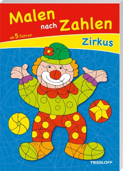 Tessloff Malen nach Zahlen. Zirkus