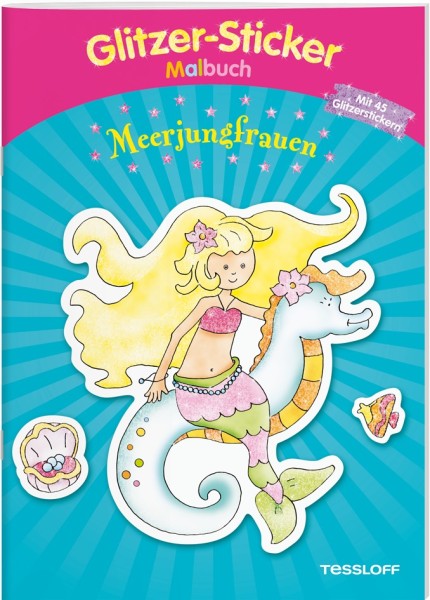 Tessloff Glitzer-Sticker Malbuch. Meerjungfrauen