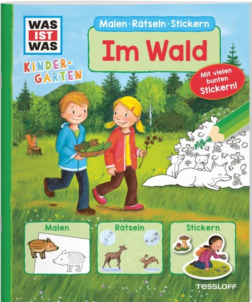 Tessloff WIW Kindergarten Malen Rätseln Stickern Im Wald