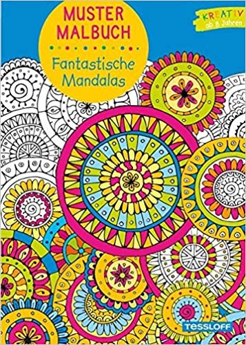 Tessloff Mustermalbuch. Fantastische Mandalas