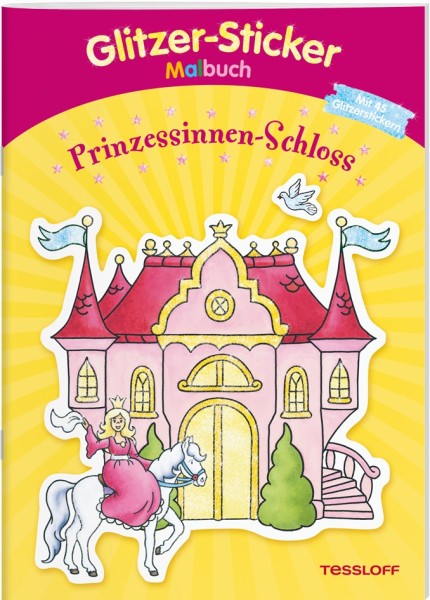 Tessloff Glitzer-Sticker-Malbuch. Prinzessinnen-Schloss