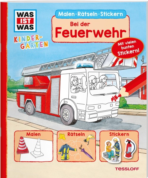 Tessloff WIW Kindergarten Malen Rätseln Stickern Bei der Feuerwehr