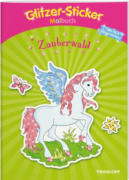 Tessloff Glitzer-Sticker-Malbuch. Zauberwald