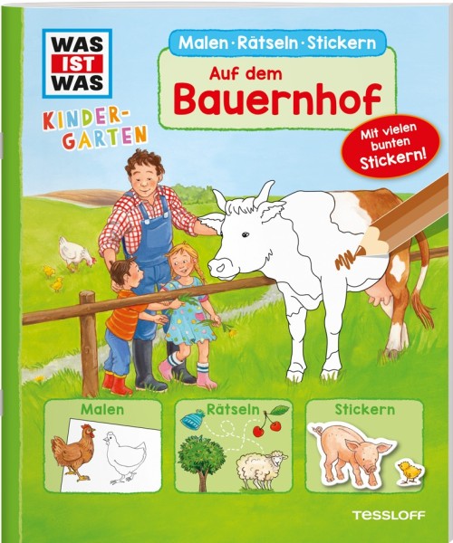 Tessloff WIW Kindergarten Malen Rätseln Stickern. Auf dem Bauernhof