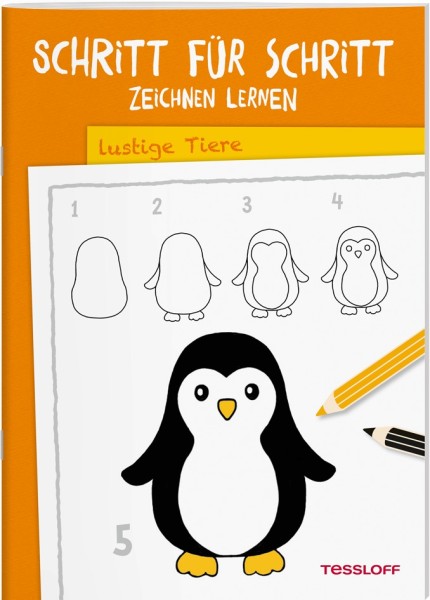 Tessloff Schritt-für-Schritt. Zeichnen Lernen Lustige Tiere